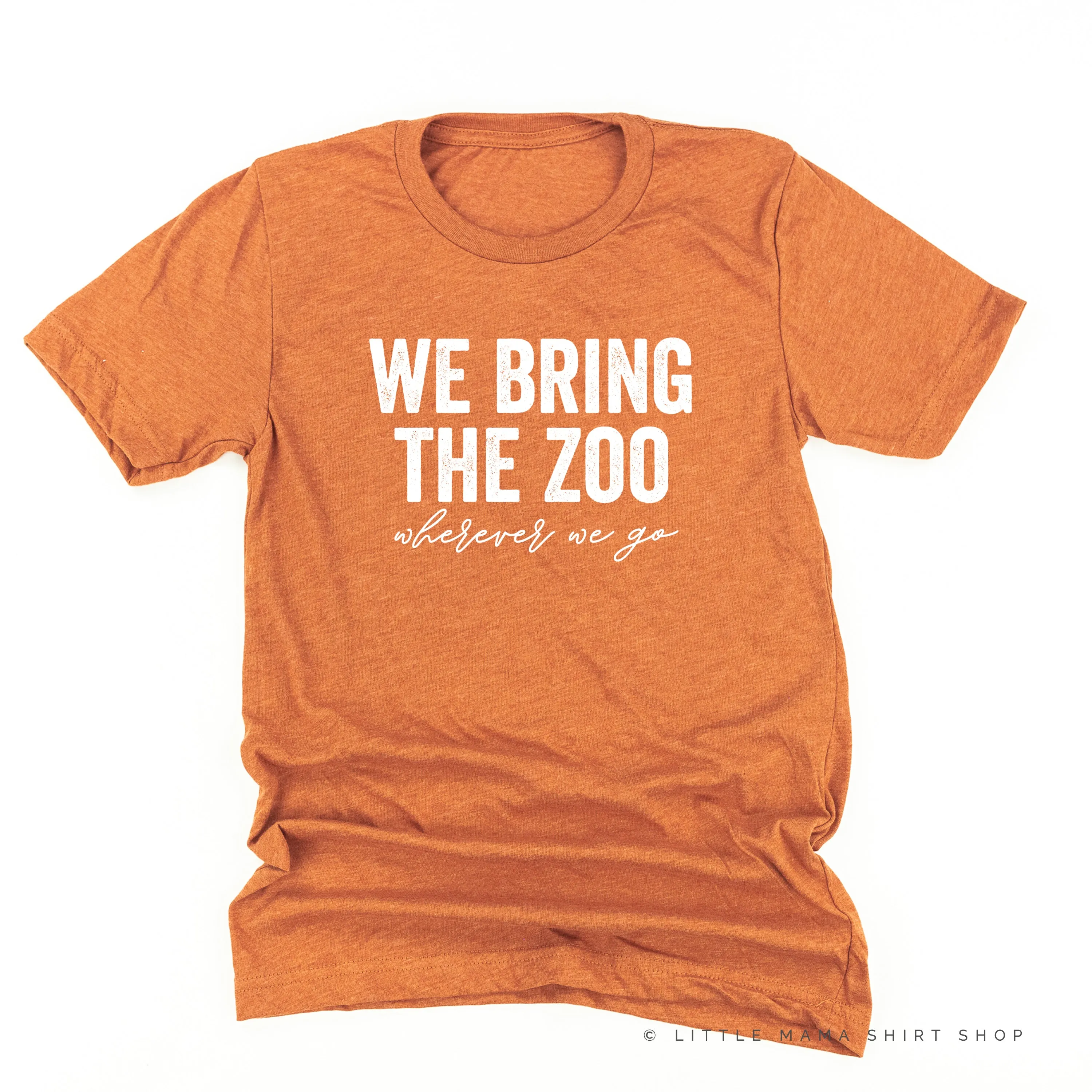 We Bring the Zoo Wherever We Go - Unisex Tee