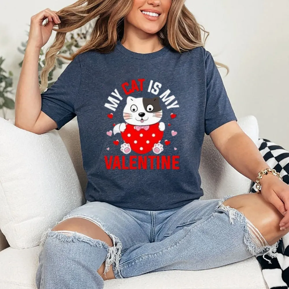 Women My Cat Is My Valentine's Day Print Graphic T-shirt